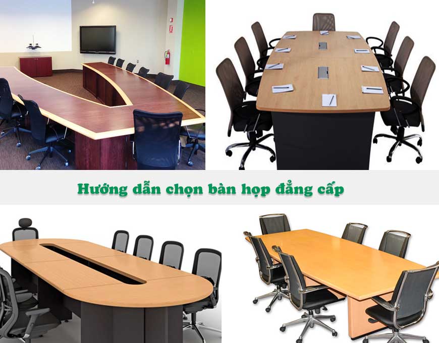 Hướng dẫn chọn bàn họp đẳng cấp